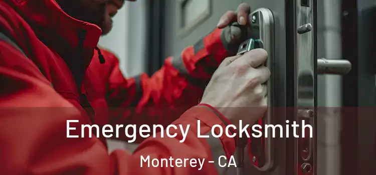  Emergency Locksmith Monterey - CA