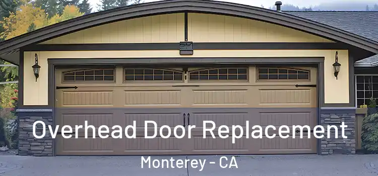  Overhead Door Replacement Monterey - CA