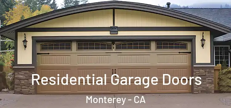  Residential Garage Doors Monterey - CA