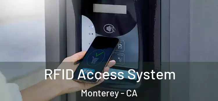  RFID Access System Monterey - CA