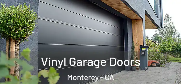  Vinyl Garage Doors Monterey - CA
